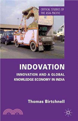 Indovation ― Innovation and a Global Knowledge Economy in India