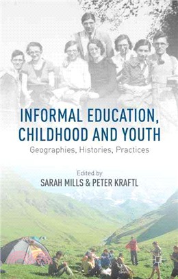 Informal Education, Childhood and Youth ― Geographies, Histories, Practices