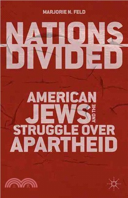 Nations Divided ― American Jews and the Struggle over Apartheid