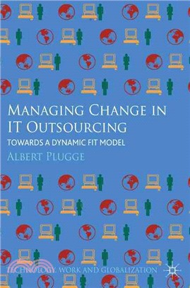 Managing Change in IT Outsourcing—Towards a Dynamic Fit Model