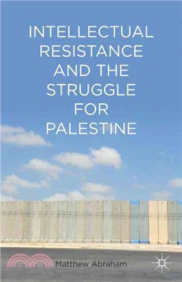 Intellectual Resistance and the Struggle for Palestine