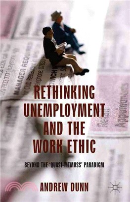 Rethinking Unemployment and the Work Ethic ― Beyond the "Quasi-titmuss" Paradigm