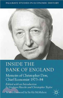 Inside the Bank of England—Memoirs of Christopher Dow, Chief Economist, 1973-84