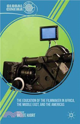 The Education of the Filmmaker in Africa, the Middle East, and the Americas