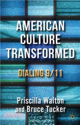 American Culture Transformed—Dialing 9/11