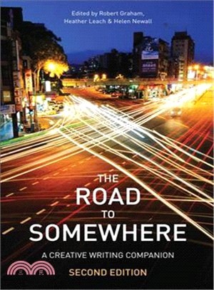 The Road to Somewhere ― A Creative Writing Companion