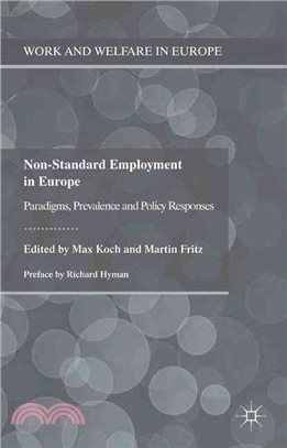 Non-Standard Employment in Europe ― Paradigms, Prevalence and Policy Responses