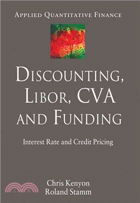 Discounting, LIBOR, CVA and Funding—Interest Rate and Credit Pricing