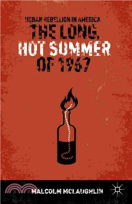 The Long, Hot Summer of 1967 ― Urban Rebellion in America