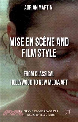 Mise en Sc鋝e and Film Style ─ From Classical Hollywood to New Media Art