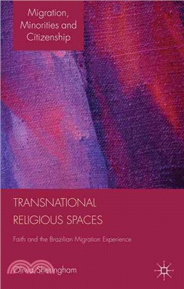 Transnational Religious Spaces — Faith and the Brazilian Migration Experience