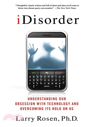 Idisorder ─ Understanding Our Obsession With Technology and Overcoming Its Hold on Us