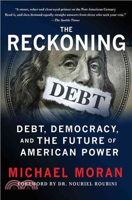 The Reckoning ─ Debt, Democracy, and the Future of American Power