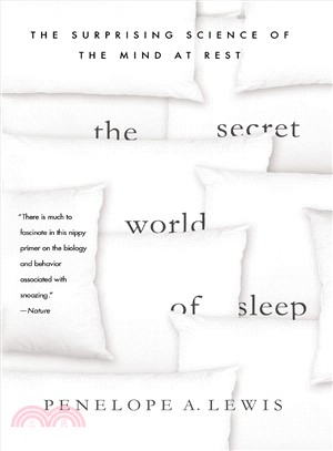 The Secret World of Sleep ─ The Surprising Science of the Mind at Rest