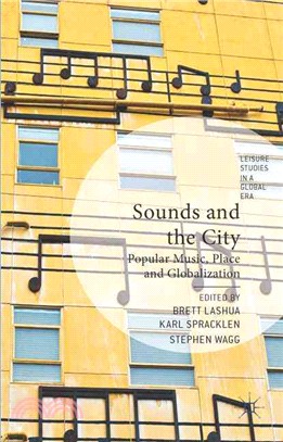 Sounds and the City ― Popular Music, Place and Globalization