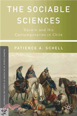 The Sociable Sciences—Darwin and His Contemporaries in Chile
