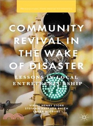 Community Revival in the Wake of Disaster ─ Lessons in Local Entrepreneurship