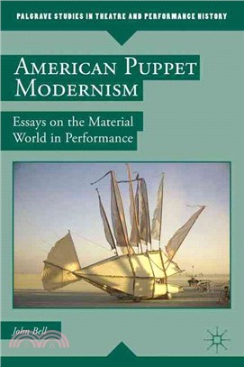 American Puppet Modernism—Essays on the Material World in Performance
