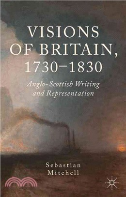 Visions of Britain, 1730-1830 — Anglo-Scottish Writing and Representation