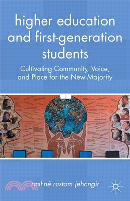 Higher Education and First-Generation Students—Cultivating Community, Voice, and Place for the New Majority