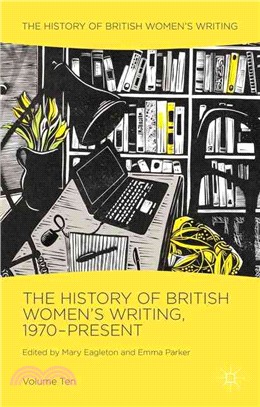 The History of British Women's Writing, 1970-Present