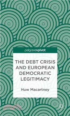 The Debt Crisis and European Democratic Legitimacy