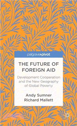 The Future of Foreign Aid ─ Development Cooperation and the New Geography of Global Poverty