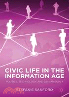 Civic Life in the Information Age—Politics, Technology, and Generation X