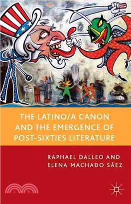 The Latino/A Canon and the Emergence of Post-sixties Literature