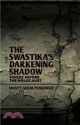 The Swastika's Darkening Shadow ― Voices Before the Holocaust