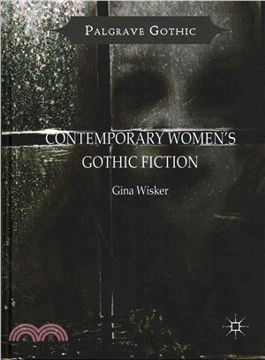 Contemporary Women's Gothic Fiction ― Carnival, Hauntings and Vampire Kisses