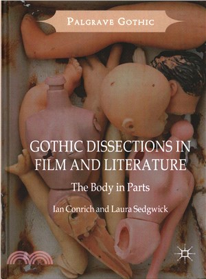 Gothic Dissections in Film and Literature ─ The Body in Parts