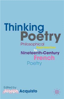 Thinking Poetry—Philosophical Approaches to Nineteenth-Century French Poetry