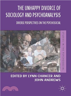 The Unhappy Divorce of Sociology and Psychoanalysis ― Diverse Perspectives on the Psychosocial