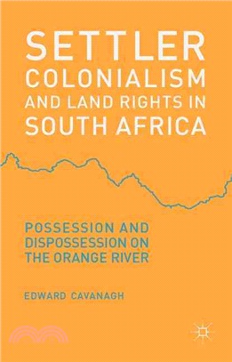 Settler Colonialism and Land Rights in South Africa ― Possession and Dispossession on the Orange River
