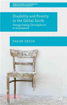 Disability and Poverty in the Global South ― Renegotiating Development in Guatemala