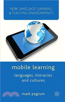 Mobile Learning ─ Languages, Literacies and Cultures