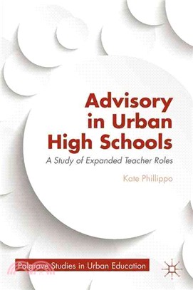 Advisory in Urban High Schools ― A Study of Expanded Teacher Roles