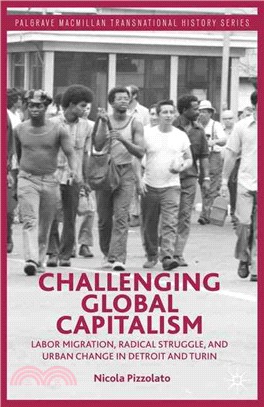 Challenging Global Capitalism ― Labor Migration, Radical Struggle, and Urban Change in Detroit and Turin