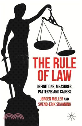 The Rule of Law ― Definitions, Measures, Patterns and Causes
