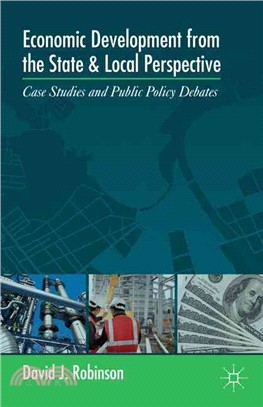 Economic Development from the State and Local Perspective ― Case Studies and Public Policy Debates