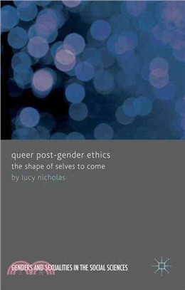 Queer Post-Gender Ethics ― The Shape of Selves to Come