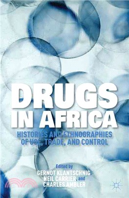 Drugs in Africa ― Histories and Ethnographies of Use, Trade, and Control