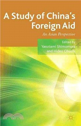 A Study of China's Foreign Aid ─ An Asian Perspective