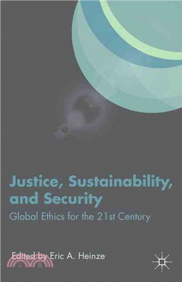 Justice, Sustainability, and Security ― Global Ethics for the 21st Century