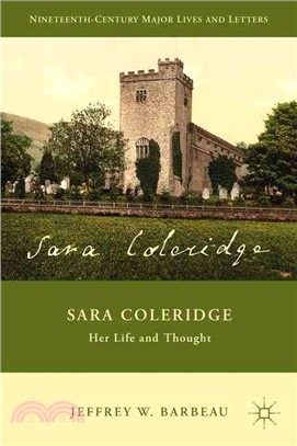 Sara Coleridge ─ Her Life and Thought