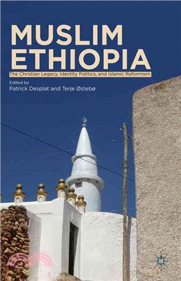 Muslim Ethiopia — The Christian Legacy, Identity Politics and Islamic Reformism
