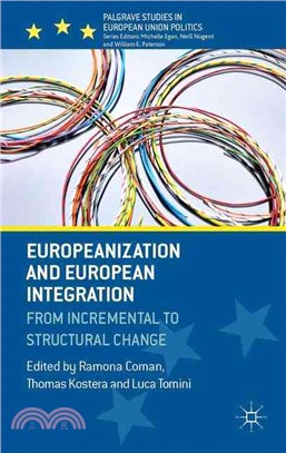 Europeanization and European Integration ― From Incremental to Structural Change