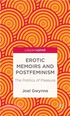 Erotic Memoirs and Postfeminism—The Politics of Pleasure