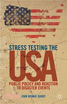 Stress Testing the USA ― Public Policy and Reaction to Disaster Events
